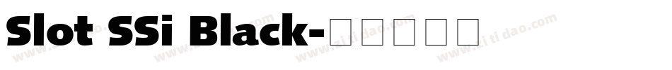 Slot SSi Black字体转换